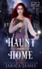 Image for Haunt Sweet Home : The Spirit Vlog Book 3