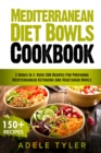 Image for Mediterranean Diet Bowls Cookbook