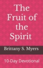 Image for The Fruit of the Spirit : 10-Day Devotional