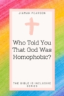 Image for Who Told You That God Was Homophobic?