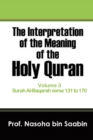 Image for The Interpretation of The Meaning of The Holy Quran Volume 3 - Surah Al-Baqarah verse 131 to 170
