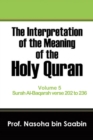 Image for The Interpretation of The Meaning of The Holy Quran Volume 5 - Surah Al-Baqarah verse 202 to 236