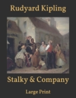 Image for Stalky &amp; Company : Large Print