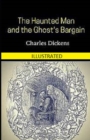 Image for The Haunted Man and the Ghost&#39;s Bargain Illustrated
