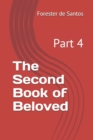 Image for The Second Book of Beloved : Part 4