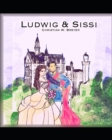 Image for Ludwig &amp; Sissi