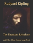 Image for The Phantom Rickshaw : and Other Ghost Stories: Large Print
