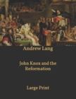 Image for John Knox and the Reformation