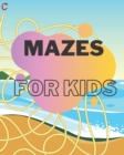 Image for Mazes for kids
