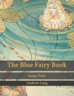 Image for The Blue Fairy Book : Large Print