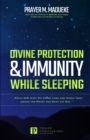 Image for Divine Protection &amp; Immunity While Sleeping : While Men Slept His Enemy Came and Sowed Tares among the Wheat and Went His Way...