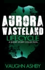 Image for Aurora Wasteland Lifecycle