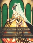 Image for The Green Fairy Book : Large Print