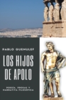 Image for Los hijos de Apolo. Poes?a, prosas y narrativa filos?fica.