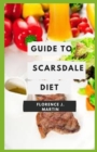Image for Guide to Scarsdale Diet : The Scarsdale diet focuses on protein-heavy meals but limits you to 1,000 calories per day.