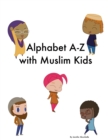 Image for Alphabet A-Z with Muslim Kids