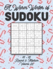 Image for A Warm Winter of Sudoku 16 x 16 Round 3 : Medium Volume 25: Sudoku for Relaxation Winter Travellers Puzzle Game Book Japanese Logic Sixteen Numbers Math Cross Sums Challenge 16x16 Grid Beginner Friend