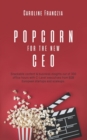 Image for Popcorn for the new CEO