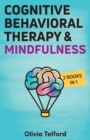Image for Cognitive Behavioral Therapy and Mindfulness