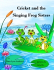 Image for Cricket and the Singing Frog Sisters