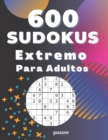 Image for 600 Sudokus Extremo Para Adultos