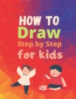 Image for How to Draw Step by Step For Kids