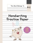 Image for Handwriting Practice Paper K-2 : The Little Monster Kindergarten writing paper with dotted lined sheets for ABC and numbers learning for girls 128 pages 8.5x11