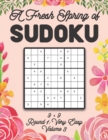 Image for A Fresh Spring of Sudoku 9 x 9 Round 1 : Very Easy Volume 3: Sudoku for Relaxation Spring Time Puzzle Game Book Japanese Logic Nine Numbers Math Cross Sums Challenge 9x9 Grid Beginner Friendly Easy Le