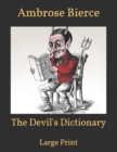 Image for The Devil&#39;s Dictionary : Large Print