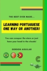 Image for Learning Portuguese One Way or Another!