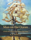 Image for Man on the Ocean : A Book about Boats and Ships: Large Print