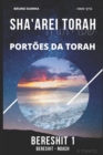 Image for Sha&#39;arei Torah : Port?es da Torah - BERESHIT 1