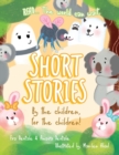 Image for Short Stories : By the children, for the children!
