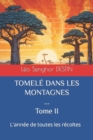 Image for Tomele Dans Les Montagnes : L&#39;annee de toutes les recoltes