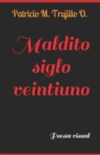 Image for Maldito siglo veintiuno : Poesia visual