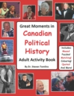 Image for Great Moments in Canadian Political History Adult Activity Book