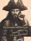 Image for The Madman and the Pirate