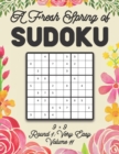 Image for A Fresh Spring of Sudoku 9 x 9 Round 1 : Very Easy Volume 11: Sudoku for Relaxation Spring Time Puzzle Game Book Japanese Logic Nine Numbers Math Cross Sums Challenge 9x9 Grid Beginner Friendly Easy L