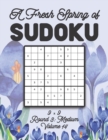 Image for A Fresh Spring of Sudoku 9 x 9 Round 3 : Medium Volume 14: Sudoku for Relaxation Spring Time Puzzle Game Book Japanese Logic Nine Numbers Math Cross Sums Challenge 9x9 Grid Beginner Friendly Medium Ha