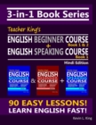 Image for 3-in-1 Book Series : Teacher King&#39;s English Beginner Course Book 1 &amp; 2 + English Speaking Course Book 1 - Hindi Edition