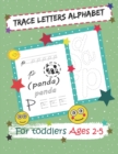 Image for Trace Letters Alphabet for Toddlers Ages 2-5 : Preschool Writing Workbook, (Pre-K &amp; Kindergarten Boys &amp; Girls) Fun Letter Tracing &amp; Coloring, Activities for 2, 3, 4 and 5 Year Olds