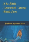 Image for The Little Merwitch Mazy : Finds Love