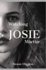 Image for Watching Josie Martin