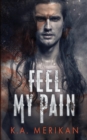 Image for Feel My Pain