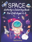 Image for SPACE Activity &amp; Coloring Book For Kids Ages 4-8