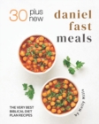 Image for 30 Plus New Daniel Fast Meals