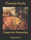 Image for Desperate Remedies : Large Print