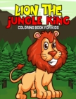 Image for Lion The Jungle King Coloring Book for Kids