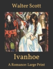 Image for Ivanhoe : A Romance: Large Print