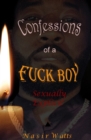 Image for Confessions of a Fuck Boy